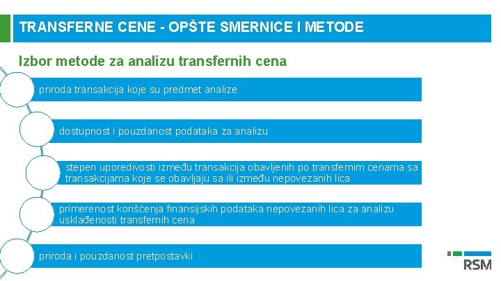 TRANSFERNE CENE - OPŠTE SMERNICE I METODE Izbor metode za analizu transfernih cena priroda