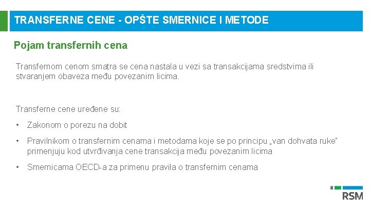 TRANSFERNE CENE - OPŠTE SMERNICE I METODE Pojam transfernih cena Transfernom cenom smatra se