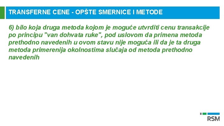 TRANSFERNE CENE - OPŠTE SMERNICE I METODE 6) bilo koja druga metoda kojom je