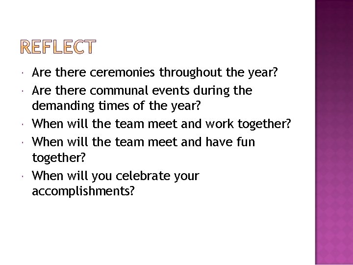  Are there ceremonies throughout the year? Are there communal events during the demanding