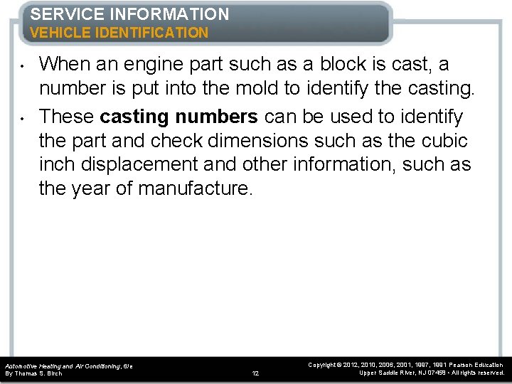 SERVICE INFORMATION VEHICLE IDENTIFICATION • • When an engine part such as a block SERVICE INFORMATION VEHICLE IDENTIFICATION • • When an engine part such as a block