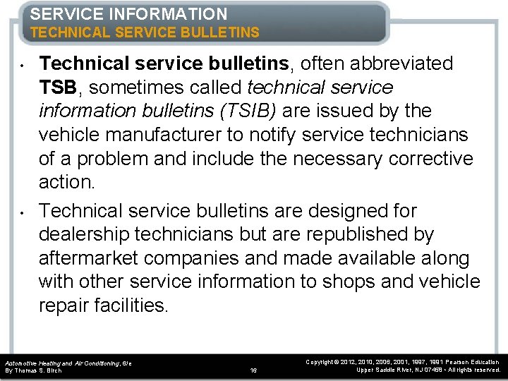 SERVICE INFORMATION TECHNICAL SERVICE BULLETINS • • Technical service bulletins, often abbreviated TSB, sometimes SERVICE INFORMATION TECHNICAL SERVICE BULLETINS • • Technical service bulletins, often abbreviated TSB, sometimes
