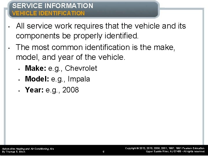 SERVICE INFORMATION VEHICLE IDENTIFICATION • • All service work requires that the vehicle and SERVICE INFORMATION VEHICLE IDENTIFICATION • • All service work requires that the vehicle and