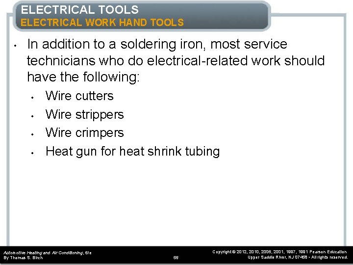 ELECTRICAL TOOLS ELECTRICAL WORK HAND TOOLS • In addition to a soldering iron, most ELECTRICAL TOOLS ELECTRICAL WORK HAND TOOLS • In addition to a soldering iron, most