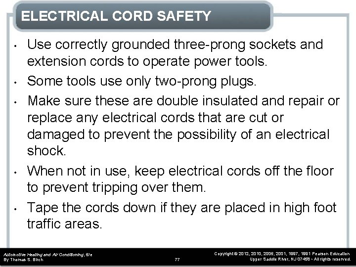 ELECTRICAL CORD SAFETY • • • Use correctly grounded three-prong sockets and extension cords ELECTRICAL CORD SAFETY • • • Use correctly grounded three-prong sockets and extension cords