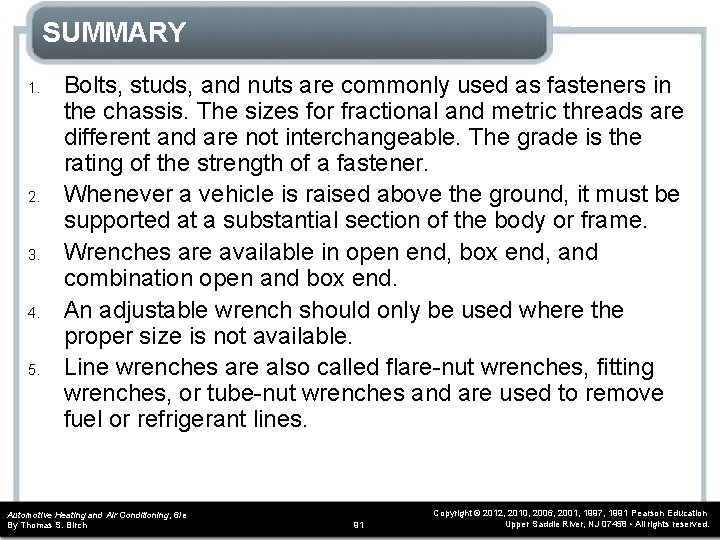 SUMMARY 1. 2. 3. 4. 5. Bolts, studs, and nuts are commonly used as SUMMARY 1. 2. 3. 4. 5. Bolts, studs, and nuts are commonly used as