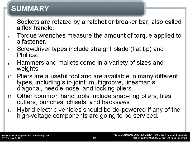 SUMMARY 6. 7. 8. 9. 10. 11. 12. Sockets are rotated by a ratchet SUMMARY 6. 7. 8. 9. 10. 11. 12. Sockets are rotated by a ratchet