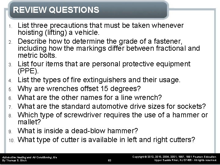 REVIEW QUESTIONS 1. 2. 3. 4. 5. 6. 7. 8. 9. 10. List three REVIEW QUESTIONS 1. 2. 3. 4. 5. 6. 7. 8. 9. 10. List three