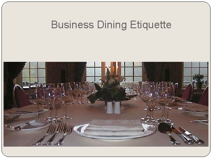 Business Dining Etiquette 