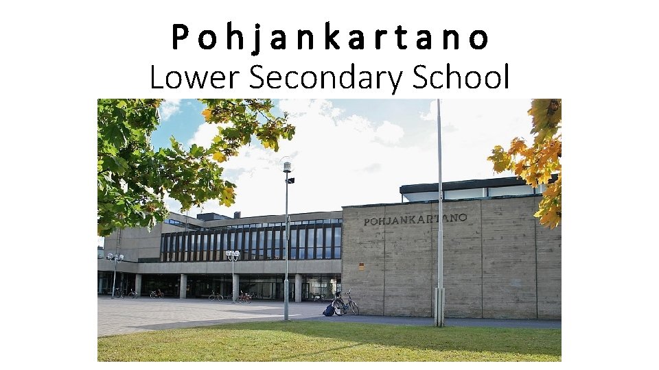 Pohjankartano Lower Secondary School 