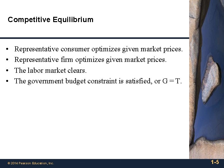Competitive Equilibrium • • Representative consumer optimizes given market prices. Representative firm optimizes given