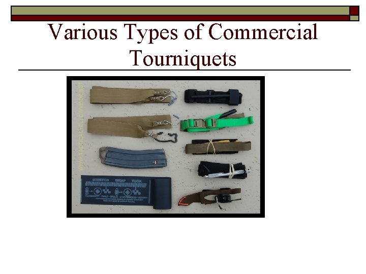 Various Types of Commercial Tourniquets 