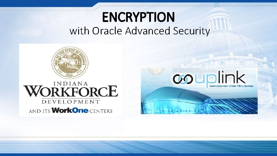 ENCRYPTION with Oracle Advanced Security 