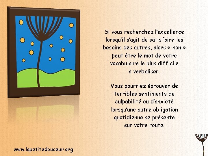 Si vous recherchez l’excellence lorsqu’il s’agit de satisfaire les besoins des autres, alors «