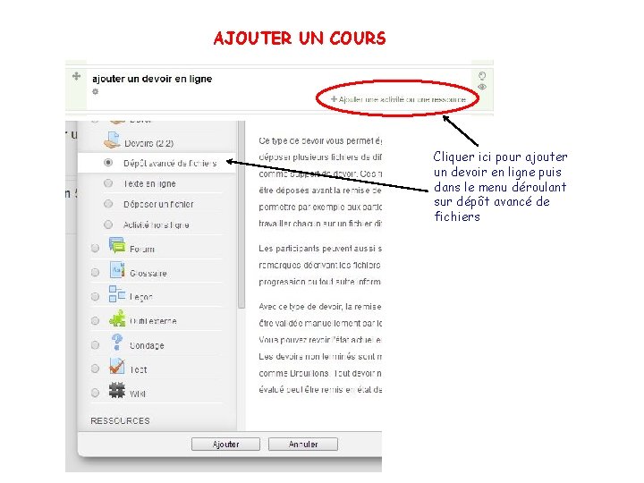 AJOUTER UN COURS Cliquer ici pour ajouter un devoir en ligne puis dans le