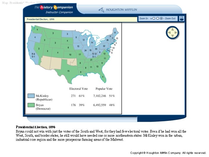 Map: Presidential Election, 1896 Bryan could not win with just the votes of the