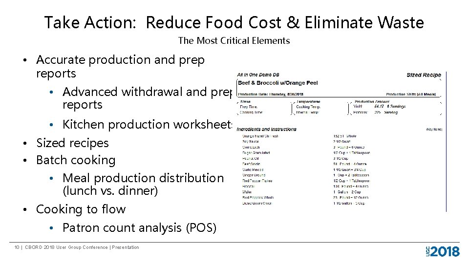 Take Action: Reduce Food Cost & Eliminate Waste The Most Critical Elements • Accurate