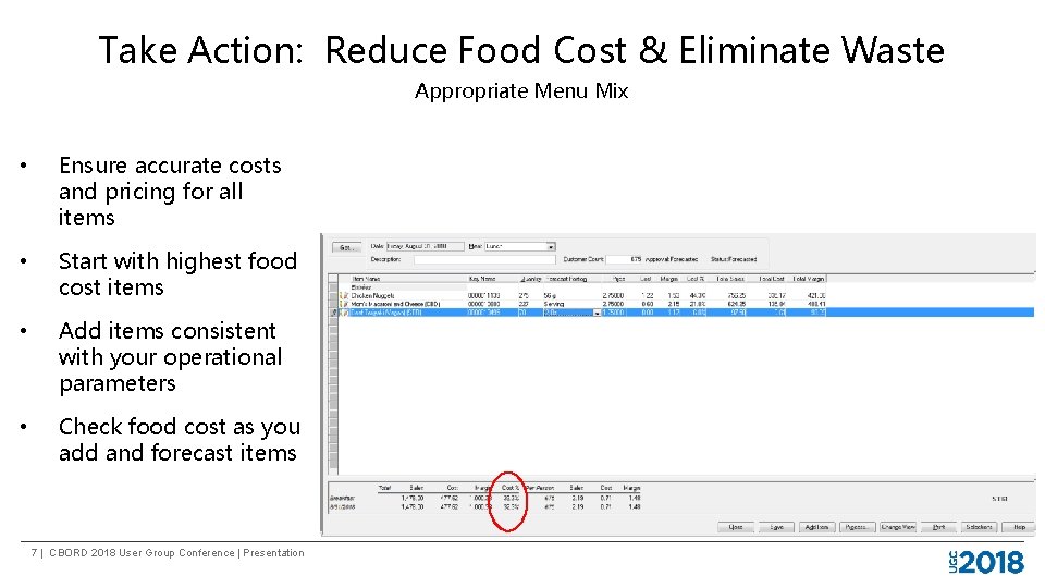 Take Action: Reduce Food Cost & Eliminate Waste Appropriate Menu Mix • Ensure accurate Take Action: Reduce Food Cost & Eliminate Waste Appropriate Menu Mix • Ensure accurate