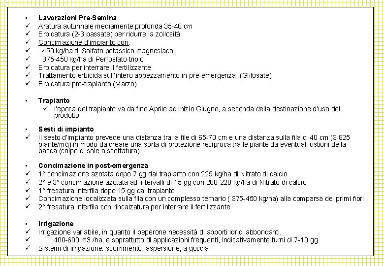  • ü ü ü ü Lavorazioni Pre-Semina Aratura autunnale mediamente profonda 35 -40