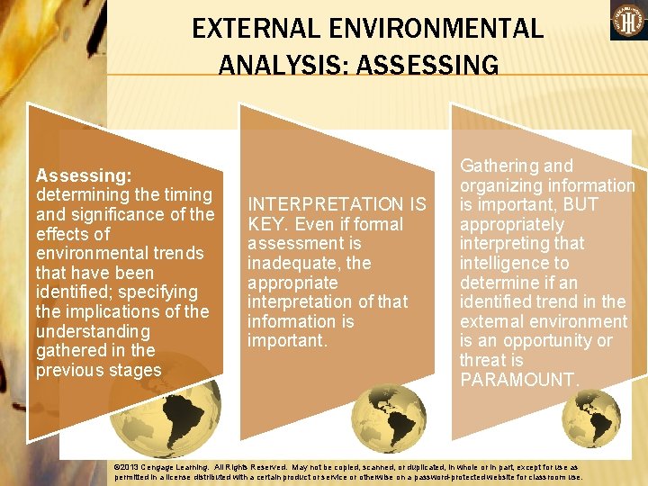 EXTERNAL ENVIRONMENTAL ANALYSIS: ASSESSING Assessing: determining the timing and significance of the effects of