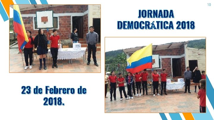 JORNADA DEMOCRÁTICA 2018 23 de Febrero de 2018. 10 