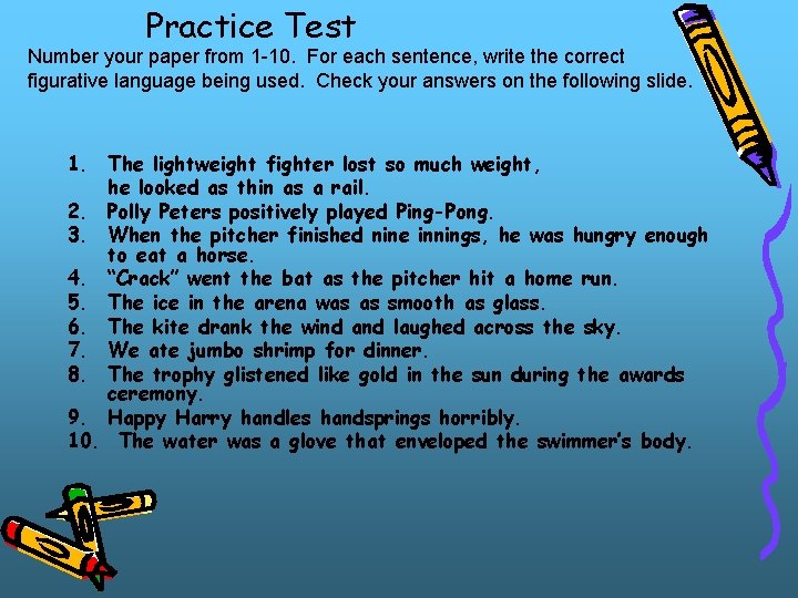 Practice Test Number your paper from 1 -10. For each sentence, write the correct Practice Test Number your paper from 1 -10. For each sentence, write the correct