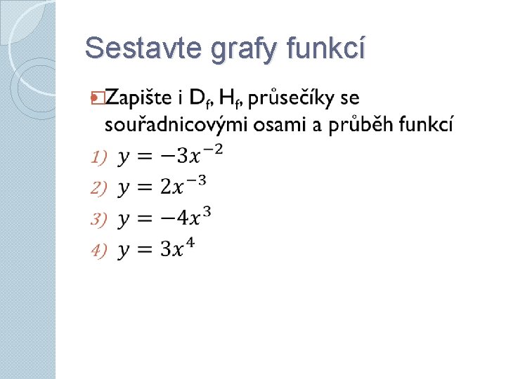 Sestavte grafy funkcí � 