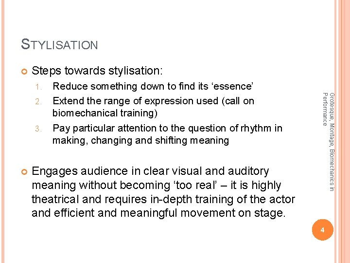 Stylisation Definition STYLISATION MASK GROTESQUE MONTAGE BIOMECHANICS Meyerholds philosophy about