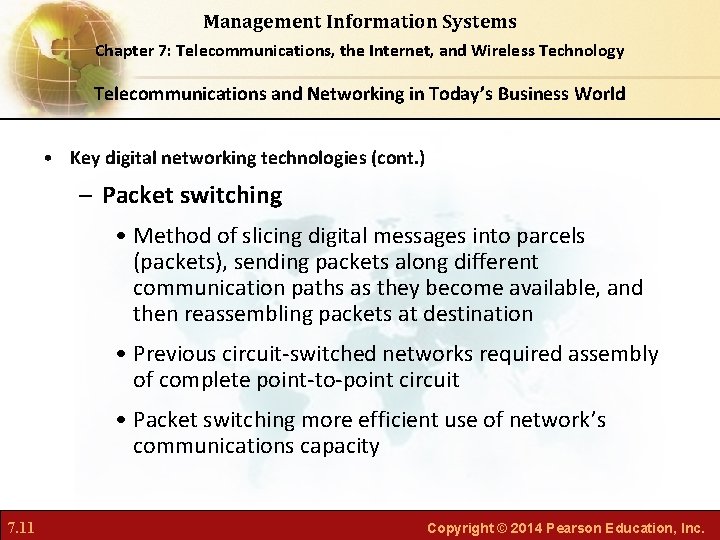 Management Information Systems Chapter 7: Telecommunications, the Internet, and Wireless Technology Telecommunications and Networking