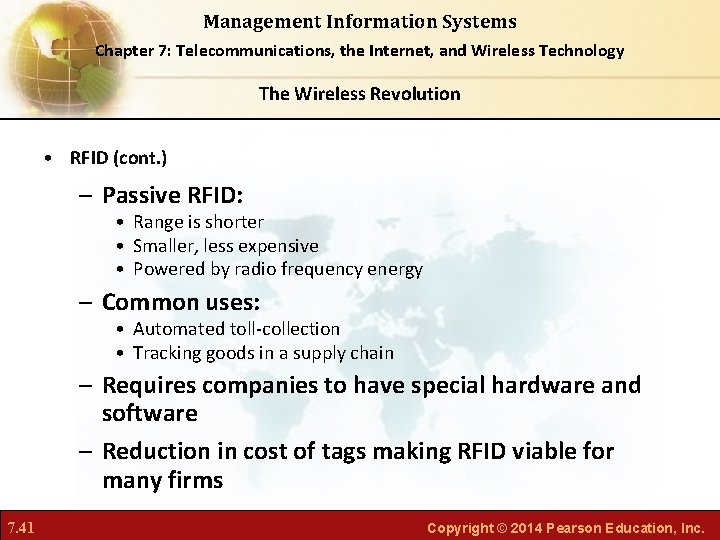 Management Information Systems Chapter 7: Telecommunications, the Internet, and Wireless Technology The Wireless Revolution