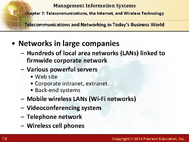 Management Information Systems Chapter 7: Telecommunications, the Internet, and Wireless Technology Telecommunications and Networking