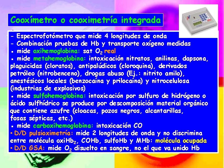 Cooxímetro o cooximetría integrada - Espectrofotómetro que mide 4 longitudes de onda - Combinación