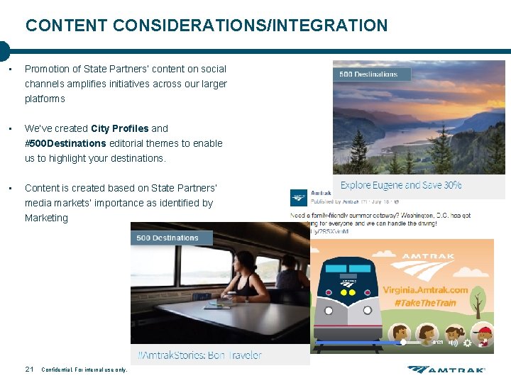 CONTENT CONSIDERATIONS/INTEGRATION • Promotion of State Partners’ content on social channels amplifies initiatives across CONTENT CONSIDERATIONS/INTEGRATION • Promotion of State Partners’ content on social channels amplifies initiatives across