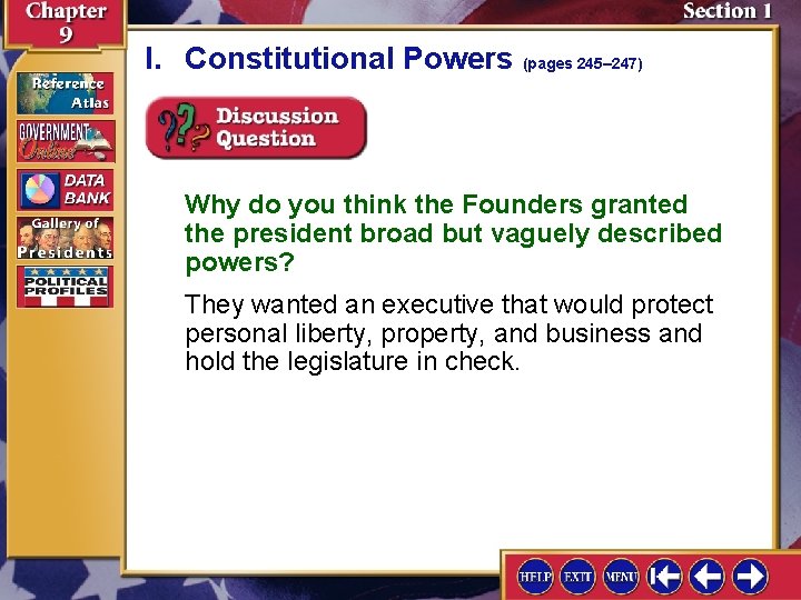 I. Constitutional Powers (pages 245– 247) Why do you think the Founders granted the