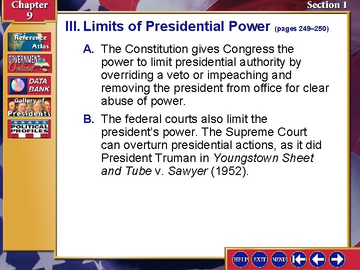 III. Limits of Presidential Power (pages 249– 250) A. The Constitution gives Congress the