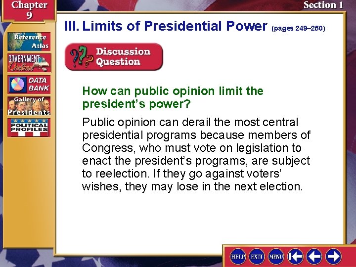 III. Limits of Presidential Power (pages 249– 250) How can public opinion limit the