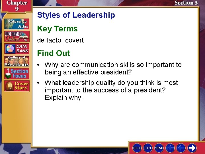 Styles of Leadership Key Terms de facto, covert Find Out • Why are communication