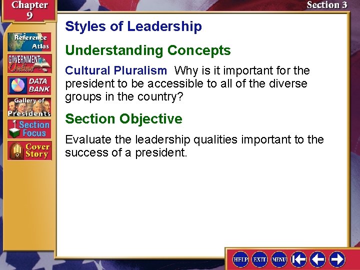 Styles of Leadership Understanding Concepts Cultural Pluralism Why is it important for the president