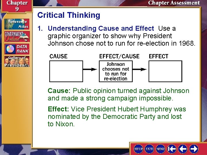 Critical Thinking 1. Understanding Cause and Effect Use a graphic organizer to show why