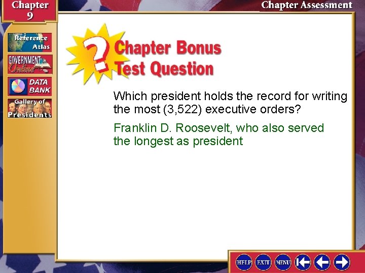 Which president holds the record for writing the most (3, 522) executive orders? Franklin