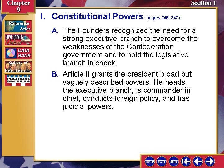 I. Constitutional Powers (pages 245– 247) A. The Founders recognized the need for a