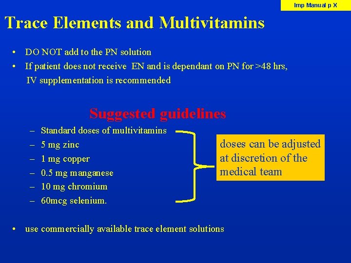 Imp Manual p X Trace Elements and Multivitamins • DO NOT add to the