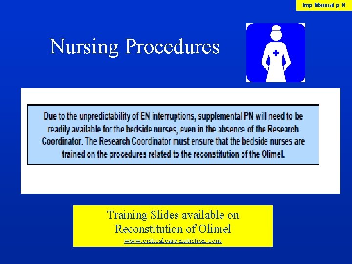 Imp Manual p X Nursing Procedures Training Slides available on Reconstitution of Olimel www.