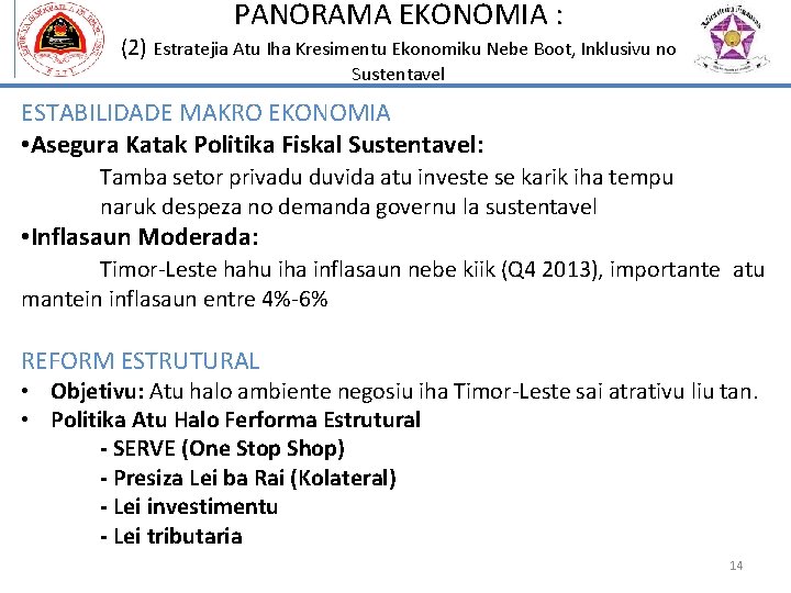 PANORAMA EKONOMIA : (2) Estratejia Atu Iha Kresimentu Ekonomiku Nebe Boot, Inklusivu no Sustentavel