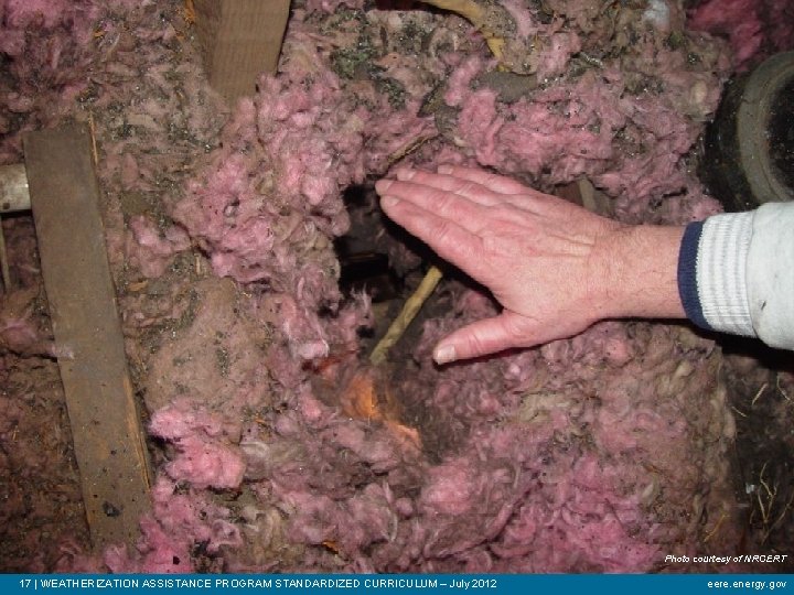 PRESSURE & THERMAL BOUNDARIES Photo courtesy of NRCERT 17 | WEATHERIZATION ASSISTANCE PROGRAM STANDARDIZED