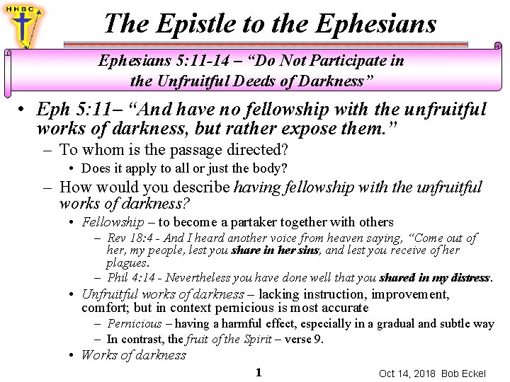 The Epistle to the Ephesians 5: 11 -14 – “Do Not Participate in the