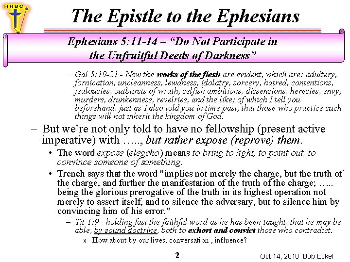 The Epistle to the Ephesians 5: 11 -14 – “Do Not Participate in the