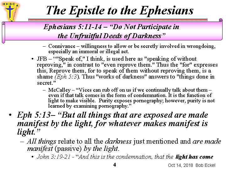 The Epistle to the Ephesians 5: 11 -14 – “Do Not Participate in the