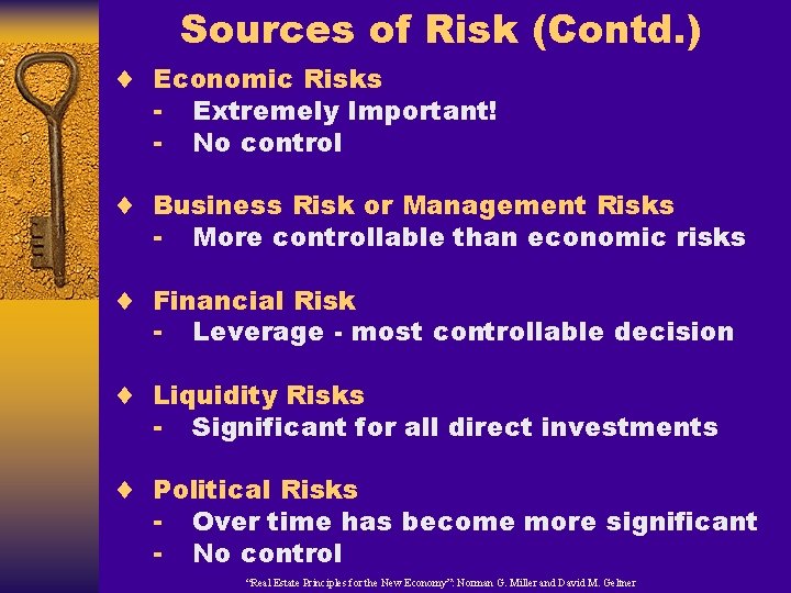 Sources of Risk (Contd. ) ¨ Economic Risks - Extremely Important! - No control