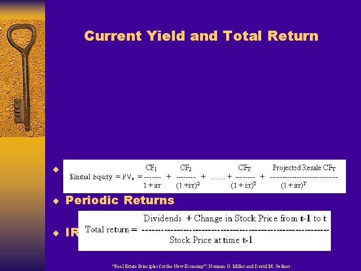 Current Yield and Total Return ¨ Current Period Return ¨ Periodic Returns ¨ IRR